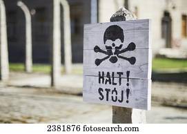 Danger sign in Auschwitz concentration camp; Osweciem, Poland